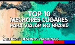 Top 10 Melhores Lugares para Viajar no Brasil